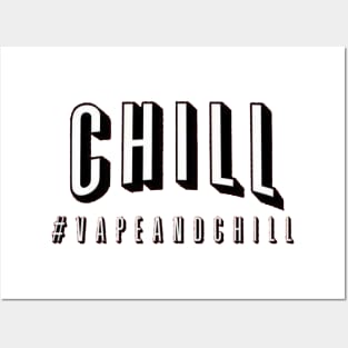 Vape And Chill Posters and Art